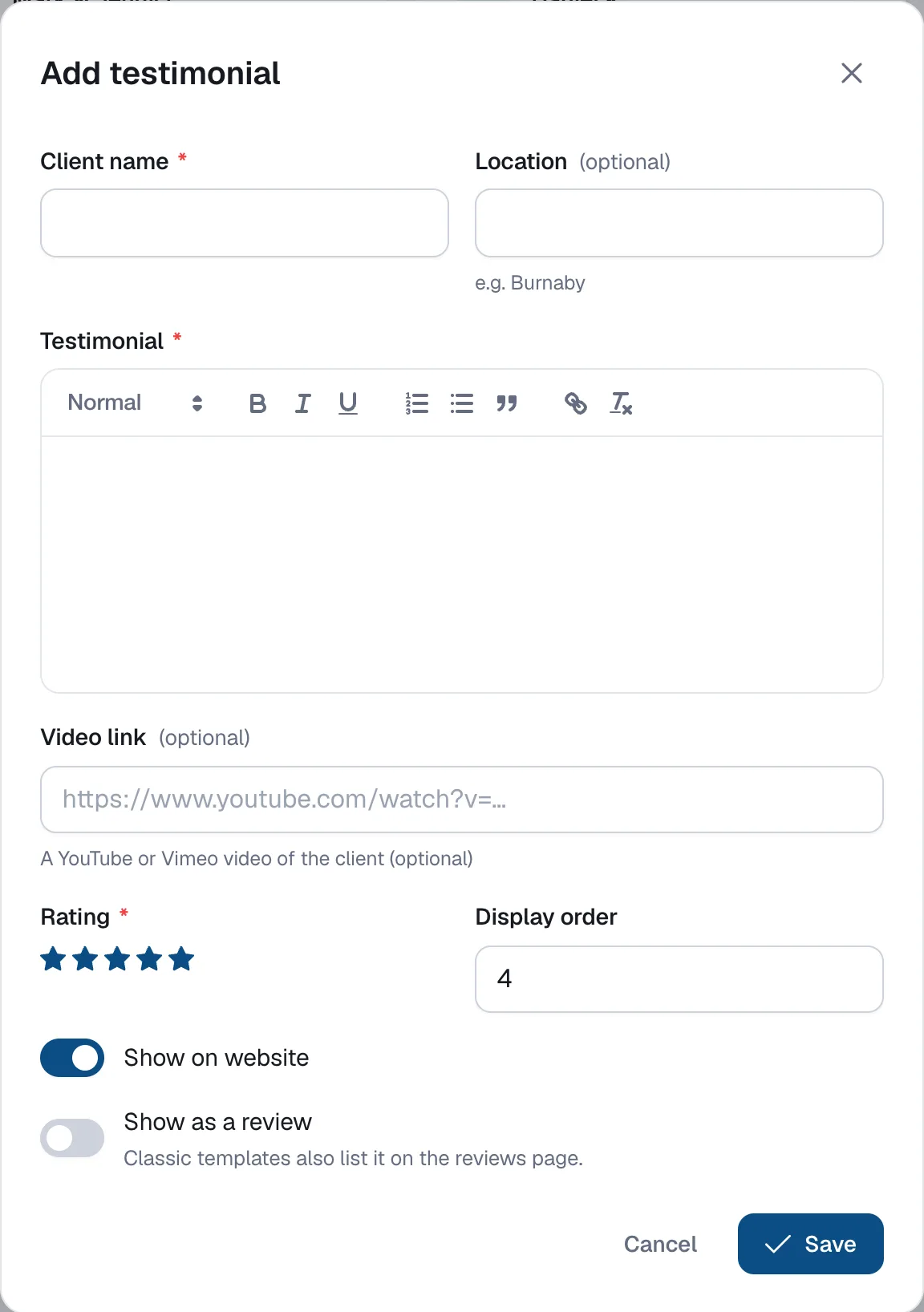 The Add testimonial dialog with Client name, Location, Testimonial, Video link, Rating, Display order and the Show on website switch.